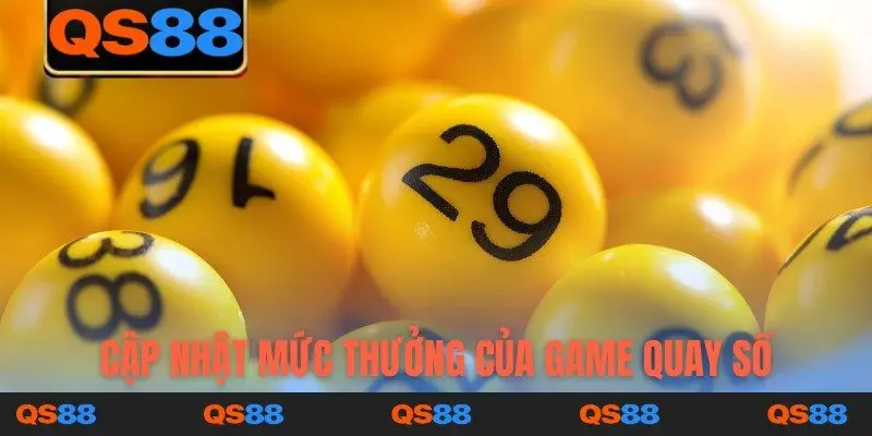 Cập nhật mức thưởng của game quay số